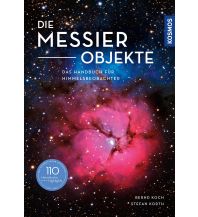 Astronomie Die Messier-Objekte Franckh-Kosmos Verlags-GmbH & Co