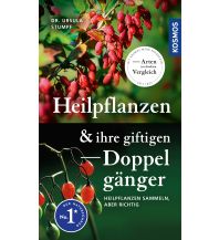 Nature and Wildlife Guides Heilpflanzen und ihre giftigen Doppelgänger Franckh-Kosmos Verlags-GmbH & Co