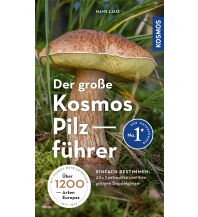 Naturführer Der große Kosmos Pilzführer Franckh-Kosmos Verlags-GmbH & Co