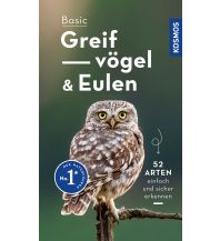 Naturführer Basic Greifvögel und Eulen Franckh-Kosmos Verlags-GmbH & Co