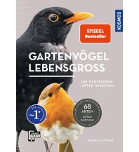 Nature and Wildlife Guides Gartenvögel lebensgroß Franckh-Kosmos Verlags-GmbH & Co