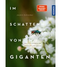 Nature and Wildlife Guides Im Schatten von Giganten Franckh-Kosmos Verlags-GmbH & Co