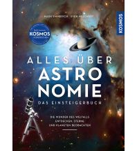 Alles über Astronomie Franckh-Kosmos Verlags-GmbH & Co