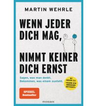 Travel Literature Wenn jeder dich mag, nimmt keiner dich ernst Mosaik Verlag