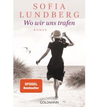 Reiselektüre Wo wir uns trafen Goldmann Verlag