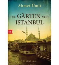 Travel Literature Die Gärten von Istanbul btb-Verlag