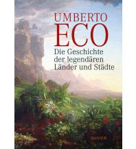 Travel Literature Die Geschichte der legendären Länder und Städte Carl Hanser GmbH & Co.