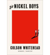 Travel Literature Die Nickel Boys Carl Hanser GmbH & Co.