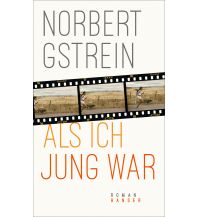 Reiselektüre Als ich jung war Carl Hanser GmbH & Co.