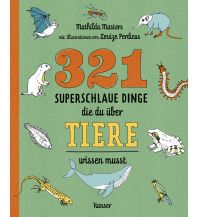 Kinderbücher und Spiele 321 superschlaue Dinge, die du über Tiere wissen musst Carl Hanser GmbH & Co.