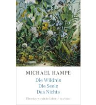 Die Wildnis, die Seele, das Nichts Carl Hanser GmbH & Co.