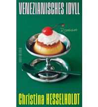 Reiselektüre Venezianisches Idyll Carl Hanser GmbH & Co.