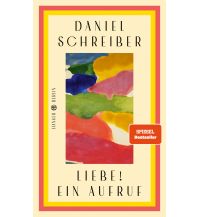 Reiselektüre Liebe! Ein Aufruf Carl Hanser GmbH & Co.