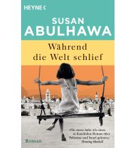 Reiselektüre Während die Welt schlief Wilhelm Heyne Verlag