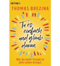 Reiselektüre Tu es einfach und glaub daran Heyne Verlag (Random House)