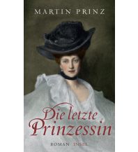Travel Literature Die letzte Prinzessin Insel Verlag