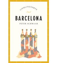 Travel Guides Spain Barcelona - Lieblingsorte Insel Verlag