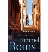 Travel Literature Unter dem blauen Himmel Roms Insel Verlag