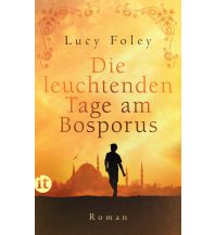 Travel Literature Die leuchtenden Tage am Bosporus Insel Verlag