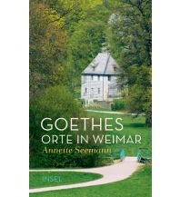 Reiseführer Deutschland Goethes Orte in Weimar Insel Verlag