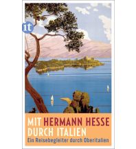Travel Guides Italy Mit Hermann Hesse durch Italien Insel Verlag
