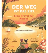 Children's Books and Games Der Weg ist das Ziel. Slow Travel für Kinder Insel Verlag