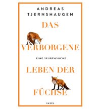 Nature and Wildlife Guides Das verborgene Leben der Füchse Insel Verlag