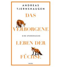 Naturführer Das verborgene Leben der Füchse Insel Verlag