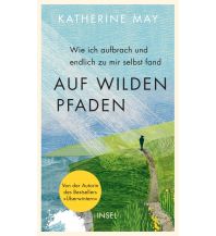 Travel Literature Auf wilden Pfaden Insel Verlag