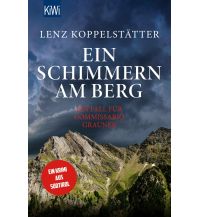 Travel Literature Ein Schimmern am Berg Kiepenheuer & Witsch