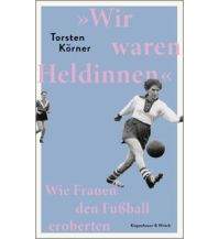 »Wir waren Heldinnen« Kiepenheuer & Witsch