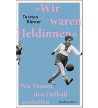»Wir waren Heldinnen« Kiepenheuer & Witsch