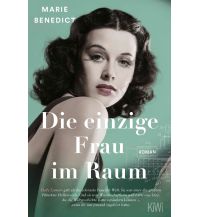 Travel Literature Die einzige Frau im Raum Kiepenheuer & Witsch