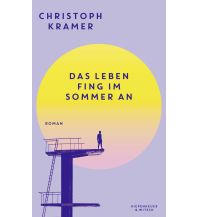 Das Leben fing im Sommer an Kiepenheuer & Witsch
