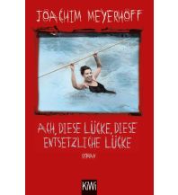 Travel Literature Ach, diese Lücke, diese entsetzliche Lücke Kiepenheuer & Witsch