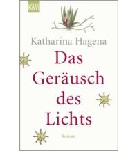 Travel Literature Das Geräusch des Lichts Kiepenheuer & Witsch