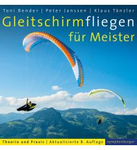 Ausbildung und Praxis Gleitschirmfliegen für Meister Nymphenburger in der F.A. Herbig Verlagsbuchhandlung GmbH