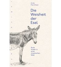 Travel Literature Die Weisheit der Esel Nymphenburger in der F.A. Herbig Verlagsbuchhandlung GmbH