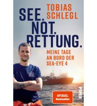 Reise See. Not. Rettung. Piper Verlag GmbH.