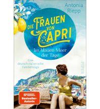 Reiselektüre Die Frauen von Capri – Im blauen Meer der Tage Piper Verlag GmbH.