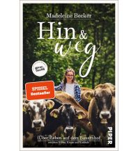 Reiselektüre Hin und weg Piper Verlag GmbH.