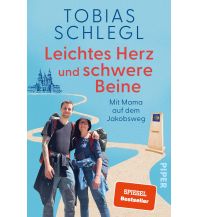 Travel Writing Leichtes Herz und schwere Beine Piper Verlag GmbH.