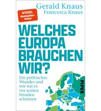 Reiselektüre Welches Europa brauchen wir? Piper Verlag GmbH.