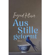 Travel Literature Aus Stille geformt Piper Verlag GmbH.