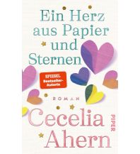 Travel Literature Ein Herz aus Papier und Sternen Piper Verlag GmbH.
