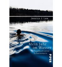 Schwimmen Mein Jahr im Wasser Piper Verlag GmbH.