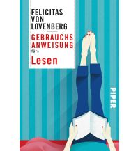 Reiselektüre Gebrauchsanweisung fürs Lesen Piper Verlag GmbH.
