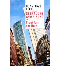 Reiseführer Deutschland Gebrauchsanweisung für Frankfurt am Main Piper Verlag GmbH.
