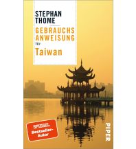 Travel Guides Asia Gebrauchsanweisung für Taiwan Piper Verlag GmbH.