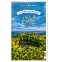 Reiseführer Deutschland Gebrauchsanweisung für die Eifel Piper Verlag GmbH.